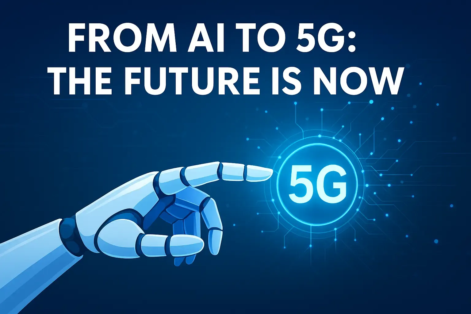 How AI Is Powering the Next Generation of 5G Applications How AI Is Powering the Next Generation of 5G Applications